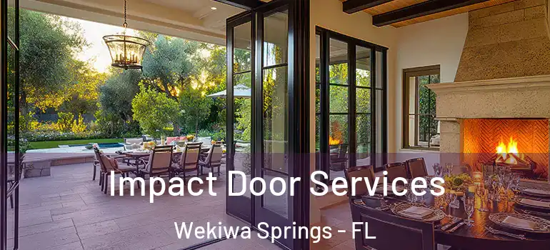Impact Door Services Wekiwa Springs - FL