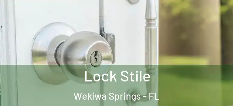  Lock Stile Wekiwa Springs - FL