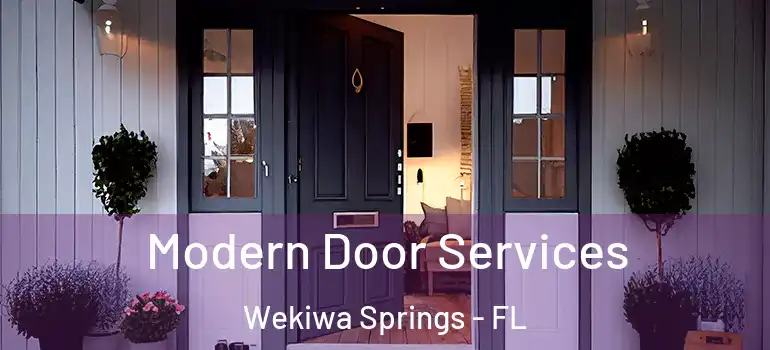 Modern Door Services Wekiwa Springs - FL