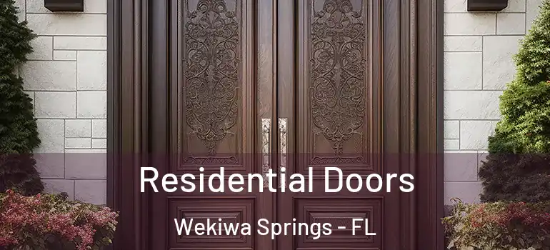 Residential Doors Wekiwa Springs - FL