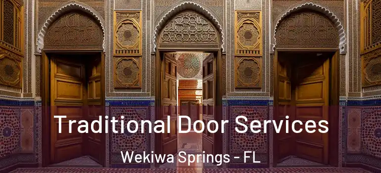 Traditional Door Services Wekiwa Springs - FL